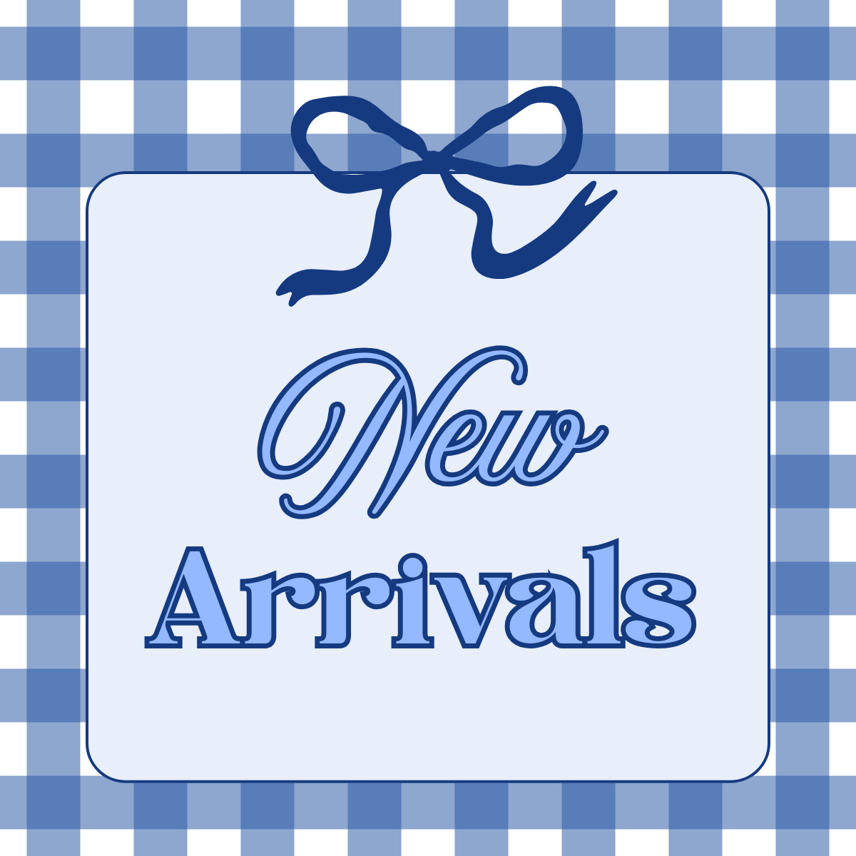 New Arrivals