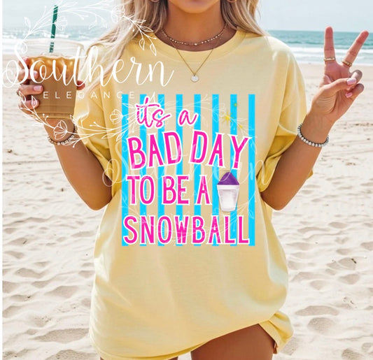 It’s a Bad Day To Be A Snowball